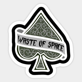 Waste Of Space Sticker